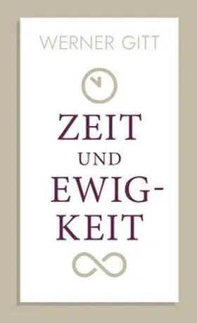 Gitt |  Zeit und Ewigkeit | Buch |  Sack Fachmedien