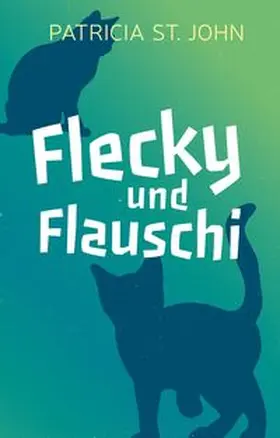 St. John |  Flecky und Flauschi | Buch |  Sack Fachmedien