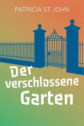 St. John |  Der verschlossene Garten | Buch |  Sack Fachmedien