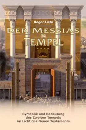 Liebi |  Der Messias im Tempel | Buch |  Sack Fachmedien