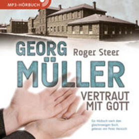 Steer |  Georg Müller - Vertraut mit Gott | Sonstiges |  Sack Fachmedien
