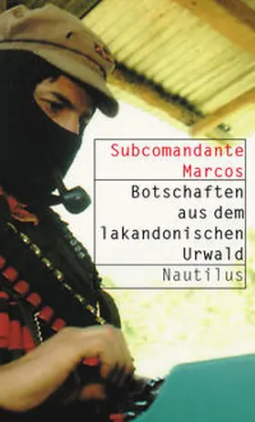 Marcos |  Botschaften aus dem lakandonischen Urwald | Buch |  Sack Fachmedien