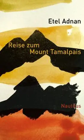 Adnan |  Reise zum Mount Tamalpais | Buch |  Sack Fachmedien