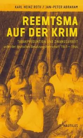 Roth / Abraham |  Reemtsma auf der Krim | Buch |  Sack Fachmedien