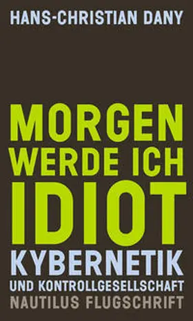 Dany |  Morgen werde ich Idiot | Buch |  Sack Fachmedien
