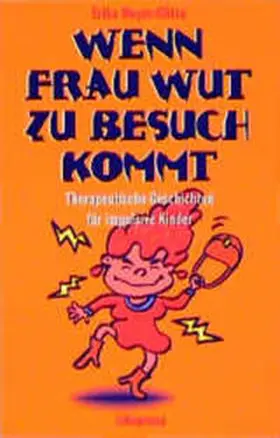 Meyer-Glitza |  Wenn Frau Wut zu Besuch kommt | Buch |  Sack Fachmedien