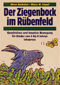 Kerksiek / Vopel |  Der Ziegenbock im Rübenfeld | Buch |  Sack Fachmedien
