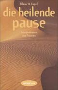 Vopel |  Die heilende Pause | Buch |  Sack Fachmedien