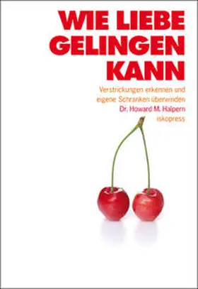Halpern |  Wie Liebe gelingen kann | Buch |  Sack Fachmedien