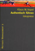 Vopel |  Authentisch führen | Buch |  Sack Fachmedien