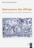 Mückenberger |  Metronome des Alltags | Buch |  Sack Fachmedien