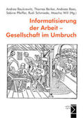 Baukrowitz / Berker / Boes |  Informatisierung der Arbeit - Gesellschaft im Umbruch | Buch |  Sack Fachmedien