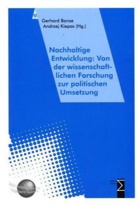 Banse / Kiepas |  Nachhaltige Entwicklung: Von der wissenschaftlichen Forschung zur politischen Umsetzung | Buch |  Sack Fachmedien