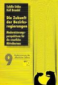 Stöbe / Brandel |  Die Zukunft der Bezirksregierungen | Buch |  Sack Fachmedien