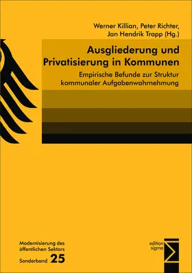 Killian / Richter / Trapp |  Ausgliederung und Privatisierung in Kommunen | Buch |  Sack Fachmedien