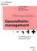 Badura / Münch / Walter |  Führungsaufgabe Gesundheitsmanagement | Buch |  Sack Fachmedien