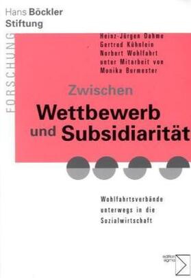 Dahme / Kühnlein / Wohlfahrt | Zwischen Wettbewerb und Subsidiartät | Buch | 978-3-89404-992-8 | sack.de