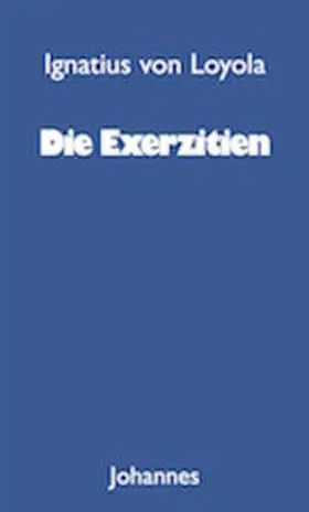  Die Exerzitien | Buch |  Sack Fachmedien