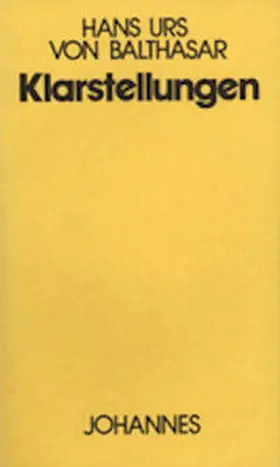 Balthasar |  Klarstellungen | Buch |  Sack Fachmedien