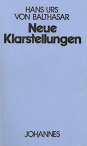 Balthasar |  Neue Klarstellungen | Buch |  Sack Fachmedien
