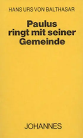 Balthasar |  Paulus ringt mit seiner Gemeinde | Buch |  Sack Fachmedien
