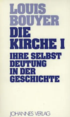 Bouyer |  Die Kirche | Buch |  Sack Fachmedien