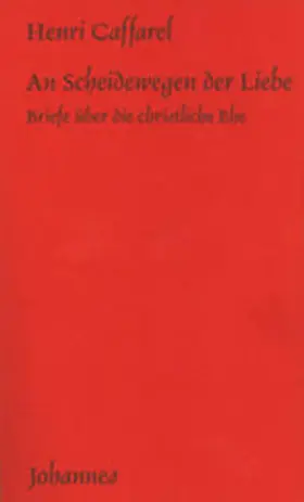 Caffarel |  An Scheidewegen der Liebe | Buch |  Sack Fachmedien