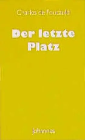 Foucauld / Gisi |  Der letzte Platz | Buch |  Sack Fachmedien