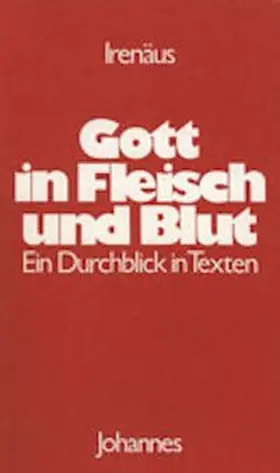  Gott in Fleisch und Blut | Buch |  Sack Fachmedien