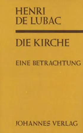 Lubac |  Die Kirche | Buch |  Sack Fachmedien
