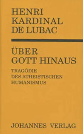 Lubac |  Über Gott hinaus | Buch |  Sack Fachmedien