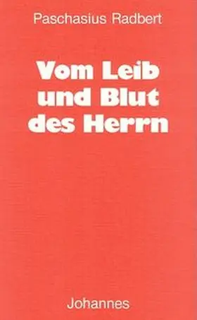 Paschasius / Beda |  Vom Leib und Blut des Herrn | Buch |  Sack Fachmedien