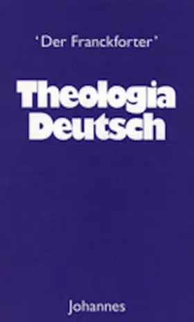 Franckforter |  Theologia Deutsch | Buch |  Sack Fachmedien
