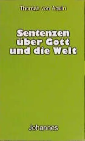  Sentenzen über Gott und die Welt | Buch |  Sack Fachmedien