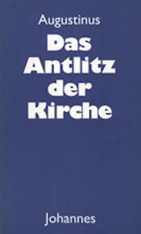 Augustinus |  Das Antlitz der Kirche | Buch |  Sack Fachmedien