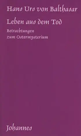 Balthasar |  Leben aus dem Tod | Buch |  Sack Fachmedien