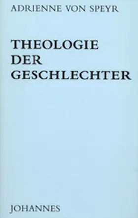 Speyr |  Theologie der Geschlechter | Buch |  Sack Fachmedien