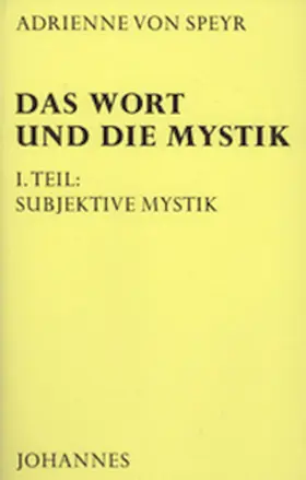 Speyr / Balthasar |  Das Wort und die Mystik | Buch |  Sack Fachmedien