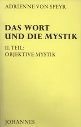 Speyr / Balthasar |  Das Wort und die Mystik | Buch |  Sack Fachmedien