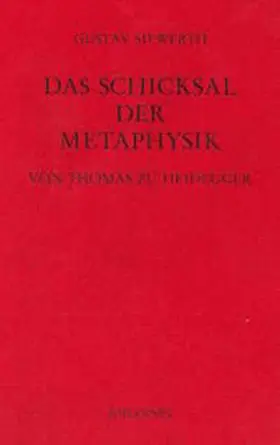 Siewerth |  Das Schicksal der Metaphysik von Thomas zu Heidegger | Buch |  Sack Fachmedien