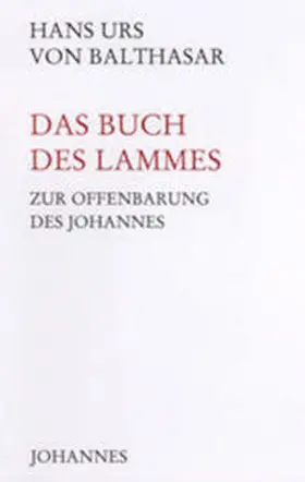 Balthasar |  Das Buch des Lammes | Buch |  Sack Fachmedien