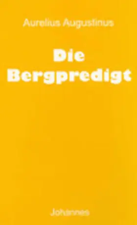 Augustinus |  Die Bergpredigt | Buch |  Sack Fachmedien