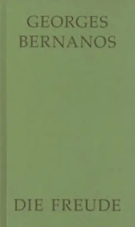 Bernanos / Balthasar |  Die Freude | Buch |  Sack Fachmedien
