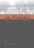 Cornelissen / Klevischer Verein für Kultur und Geschichte / Freunde der Schwanenburg e.V. / Emmericher Geschichtsverein e.V. |  Jans(s)en vom Niederrhein | Buch |  Sack Fachmedien