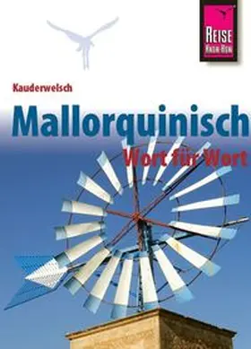 Radatz |  Kauderwelsch Sprachführer Mallorquinisch - Wort für Wort | Buch |  Sack Fachmedien