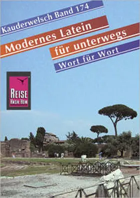 Frense / Silveira Macêdo |  Modernes Latein für unterwegs. Wort für Wort. Kauderwelsch | Buch |  Sack Fachmedien