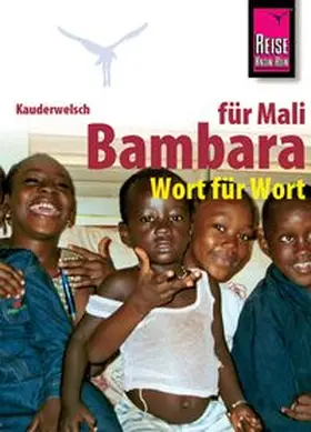 Hentschel |  Kauderwelsch Sprachführer Bambara für Mali. Wort für Wort | Buch |  Sack Fachmedien