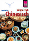 Hauser / Sommer / Sommerq |  Kauderwelsch Sprachführer Chinesisch kulinarisch Wort für Wort | Buch |  Sack Fachmedien