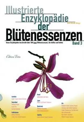 Albrodt |  Edition Tirta: Illustrierte Enzyklopädie der Blütenessenzen Band 3 | Buch |  Sack Fachmedien