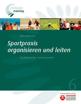 Oltmanns |  Sportpraxis organisieren und leiten | Buch |  Sack Fachmedien